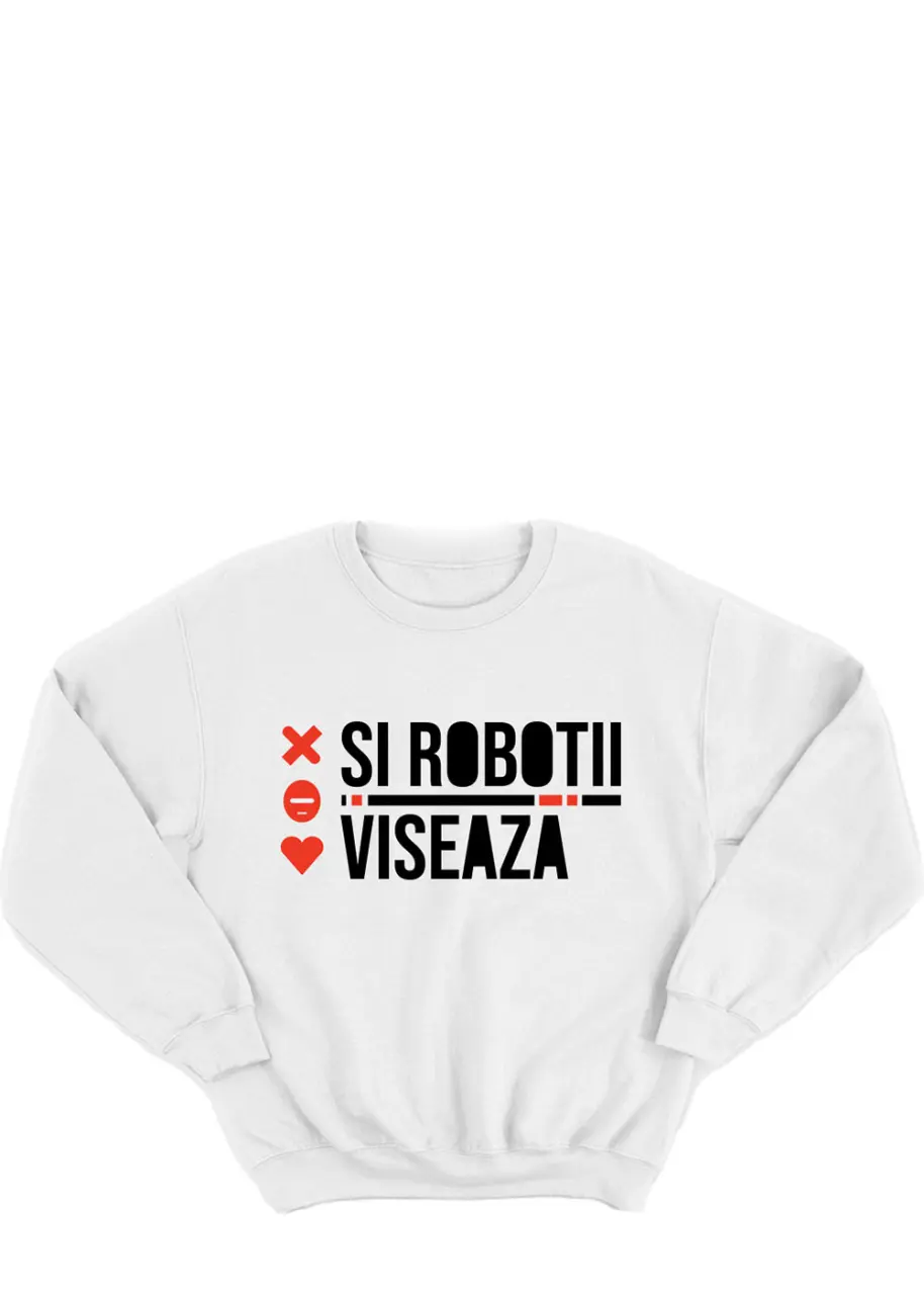 SI ROBOTII VISEAZA - BLUZA