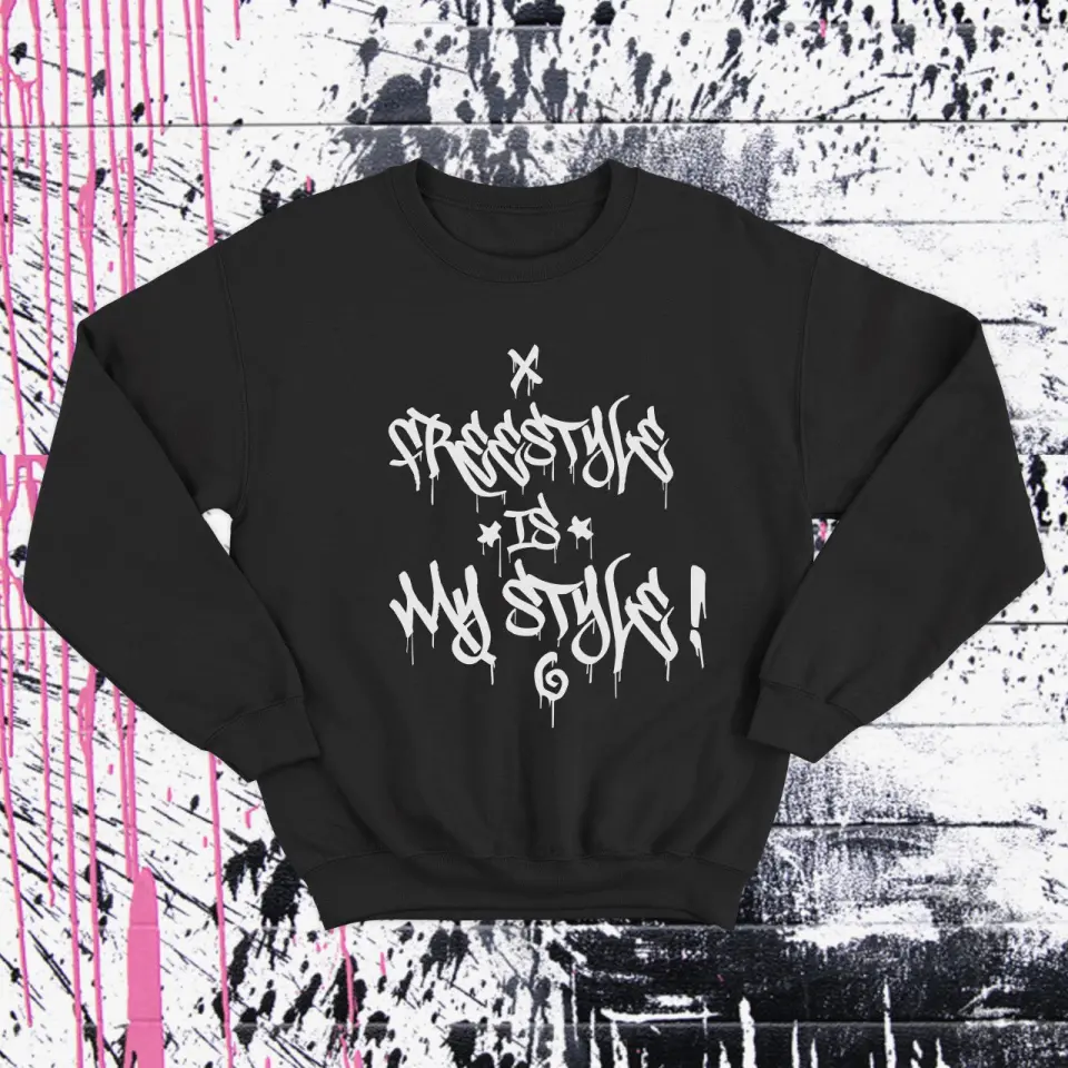 FREESTYLE IS MY STYLE - BLUZA